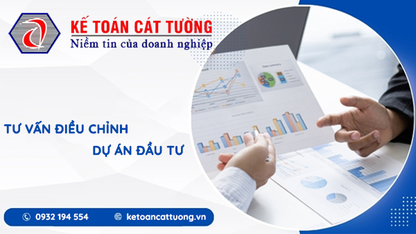 Dịch Vụ Tư Vấn Điều Chỉnh Dự Án Đầu Tư